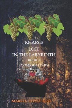 Rhapsis Lost In the Labyrinth: Book 1 Room of Clouds - Coyle-Ellis, Marcia