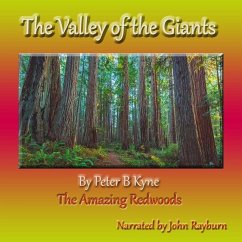 The Valley of the Giants: The Amazing Redwoods - Kyne, Peter B.
