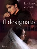 Il designato (eBook, ePUB)