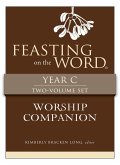 Feasting on the Word Worship Companion, Year C - Two-Volume Set (eBook, ePUB)