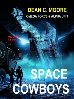 Moving Earth (Space Cowboys, #2) (eBook, ePUB) - Moore, Dean C.