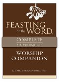 Feasting on the Word Worship Companion Complete Six-Volume Set (eBook, ePUB)