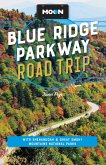 Moon Blue Ridge Parkway Road Trip (eBook, ePUB) Moon Blue Ridge Parkway Road Trip (eBook, ePUB)