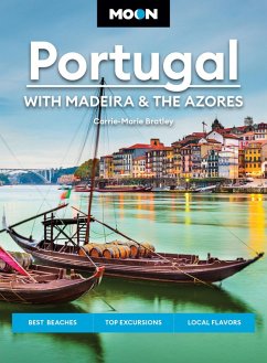 Moon Portugal: With Madeira & the Azores (eBook, ePUB) - Bratley, Carrie-Marie