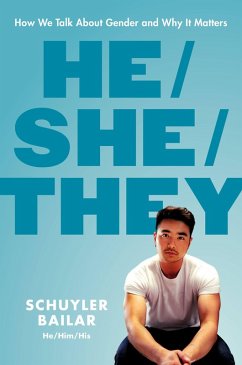 He/She/They (eBook, ePUB) - Bailar, Schuyler