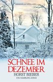 Schnee im Dezember - Ein Hamburg-Krimi (eBook, ePUB)