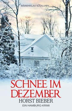 Schnee im Dezember - Ein Hamburg-Krimi (eBook, ePUB) - Bieber, Horst