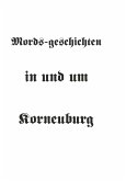 Mords-geschichten in und um Korneuburg (eBook, ePUB)