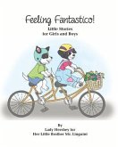 Feeling Fantastico! Little Stories for Girls and Boys by Lady Hershey for Her Little Brother Mr. Linguini (eBook, ePUB)