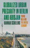 Globalized urban precarity in Berlin and Abidjan (eBook, ePUB)