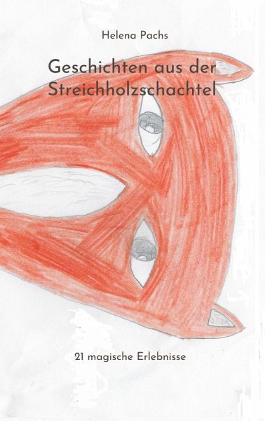 Geschichten aus der Streichholzschachtel (eBook, ePUB)