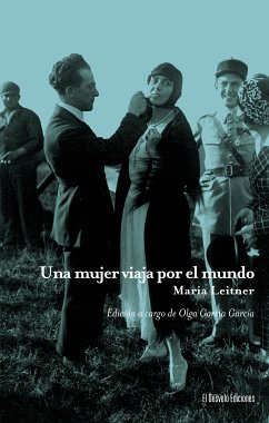 Una mujer viaja por el mundo (eBook, ePUB) - Leitner, Maria