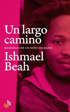 Un largo camino (eBook, ePUB) - Beah, Ishmael