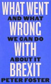 What Went Wrong With Brexit (eBook, ePUB)