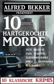 10 hartgekochte Morde: 10 klassische Krimis (eBook, ePUB)