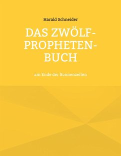 Das Zwölf-Propheten-Buch (eBook, ePUB) - Schneider, Harald