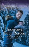 Undercover Baby Rescue (eBook, ePUB) Undercover Baby Rescue (eBook, ePUB)