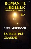 Saphire des Grauens: Romantic Thriller Mitternachtsedition 17 (eBook, ePUB)