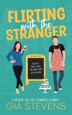 Flirting with the Stranger: A Reverse Age Gap Romantic Comedy (Harbor Highlands, #3) (eBook, ePUB)