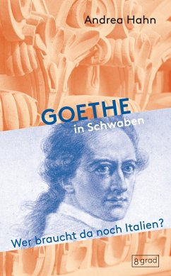 Goethe in Schwaben (eBook, ePUB) - Hahn, Andrea