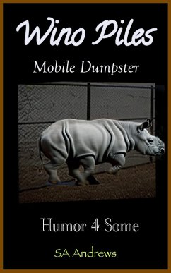 Wino Piles - Mobile Dumpster (eBook, ePUB) - Andrews, Sa