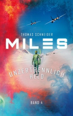 Miles - Unzertrennlich Held (eBook, ePUB) - Schneider, Thomas