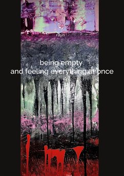 being empty and feeling everything at once (eBook, ePUB)