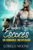 Hombre Oso Escocés: Un Romance Inesperado (eBook, ePUB) Hombre Oso Escocés: Un Romance Inesperado (eBook, ePUB)