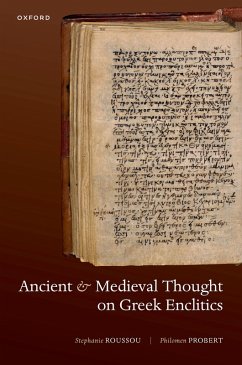 Ancient and Medieval Thought on Greek Enclitics (eBook, PDF) - Roussou, Stephanie; Probert, Philomen