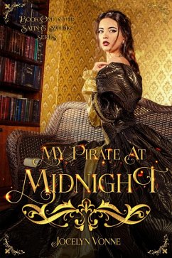 Cover My Pirate At Midnight (Satin & Swords Series, #1) (eBook, ePUB)