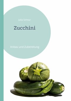 Zucchini (eBook, ePUB)