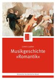 Musikgeschichte &quote;Romantik&quote; (eBook, PDF)