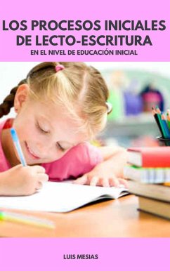 Cover Los Procesos Iniciales de Lecto-Escritura En el Nivel de Educación Inicial (eBook, ePUB)