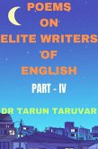 Poems on Elite Writers of English (Part - IV) (eBook, ePUB)