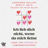 Ich lieb' dich nicht, wenn du mich... - Bild 1