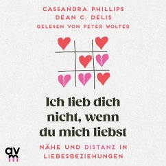 Ich lieb' dich nicht, wenn du mich liebst (MP3-Download) - Delis, Dean C.; Phillips, Cassandra