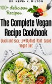 The Complete Vegan Recipe Cookbook (eBook, ePUB)