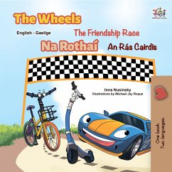 The Wheels: The Friendship Race Na Rothaí An Rás Cairdis (eBook, ePUB) - Nusinsky, Inna; KidKiddos Books