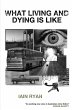 What Living And Dying Is Like (eBook,... - Bild 1