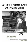 What Living And Dying Is Like (eBook, ePUB)