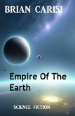 Empire Of The Earth: Science Fiction (eBook, ePUB)