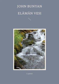 Elämän Vesi (eBook, ePUB) - Bunyan, John