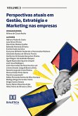 Perspectivas atuais em Gestão, Estratégia e Marketing nas empresas (eBook, ePUB) Perspectivas atuais em Gestão, Estratégia e Marketing nas empresas (eBook, ePUB)