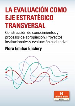 La evaluación como eje estratégico transversal (eBook, PDF) - Elichiry, Nora