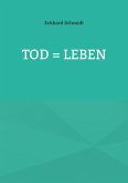 Tod = Leben (eBook, ePUB)