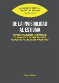 De la invisibilidad al estigma (eBook, ePUB) De la invisibilidad al estigma (eBook, ePUB)