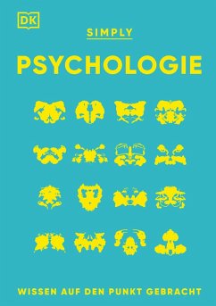 SIMPLY. Psychologie: (eBook, ePUB) - Parker, Steve; Szudek, Andrew; Lazyan, Merrin; Weeks, Marcus; Sidhu, Nancy Sachar; Uwannah, Victoria