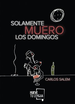 Solamente muero los domingos (eBook, ePUB) - Salem, Carlos