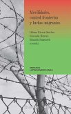 Movilidades, control fronterizo y luchas migrantes (eBook, ePUB)