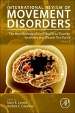The Neurobiology of the Gilles De La Tourette Syndrome and Chronic Tics: Part A
